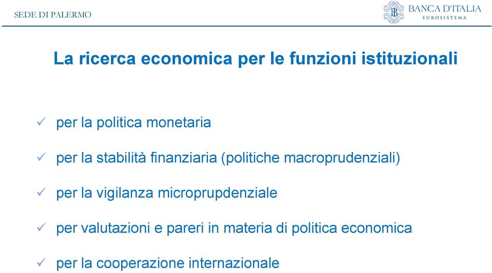 macroprudenziali) per la vigilanza microprupdenziale per