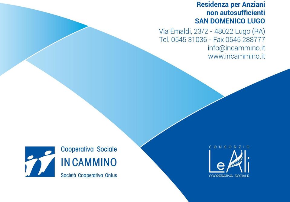 0545 31036 - Fax 0545 288777 info@incammino.it www.