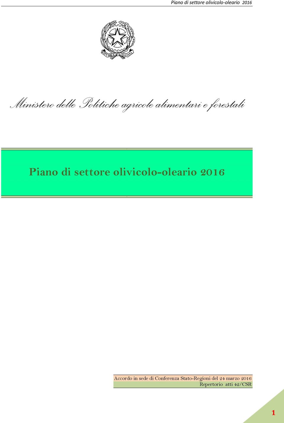 settore olivicolo-oleario 2016 Accordo in sede di