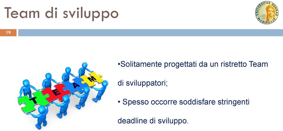 sviluppatori; Spesso occorre