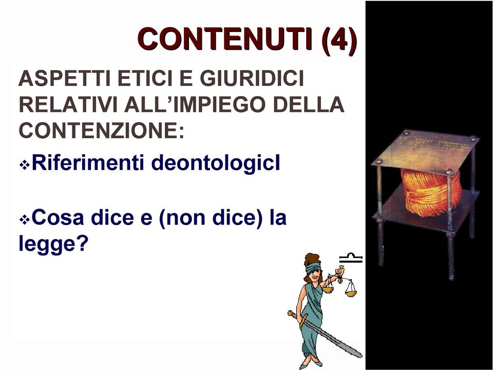 DELLA CONTENZIONE: Riferimenti