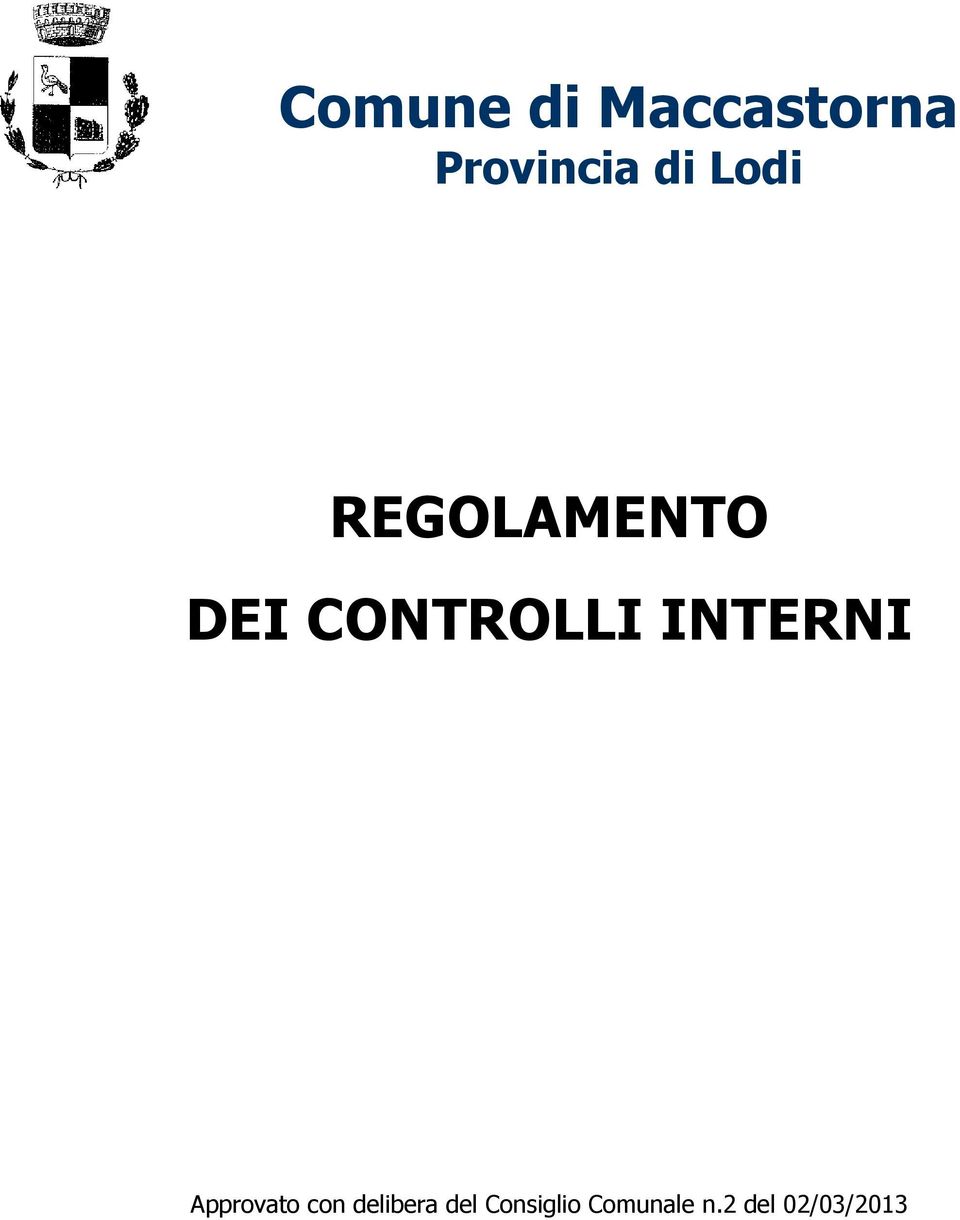 INTERNI Approvato con delibera del