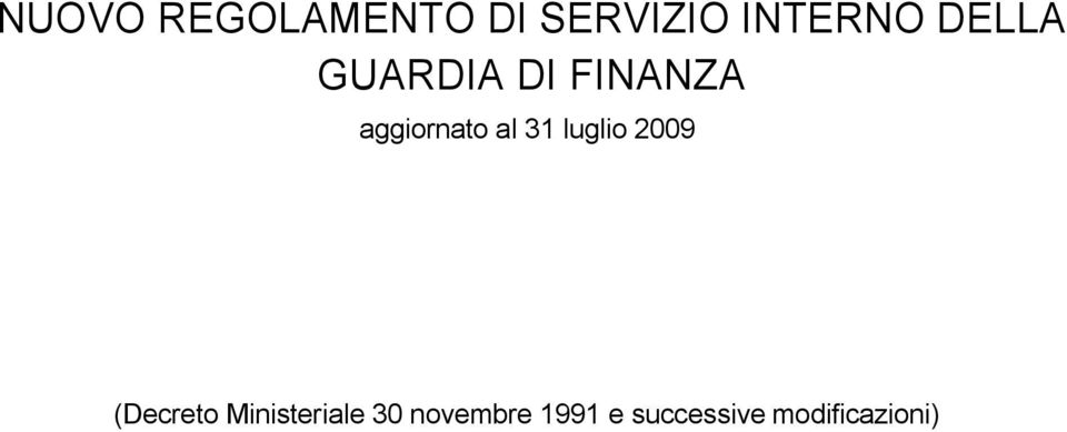 31 luglio 2009 (Decreto Ministeriale 30