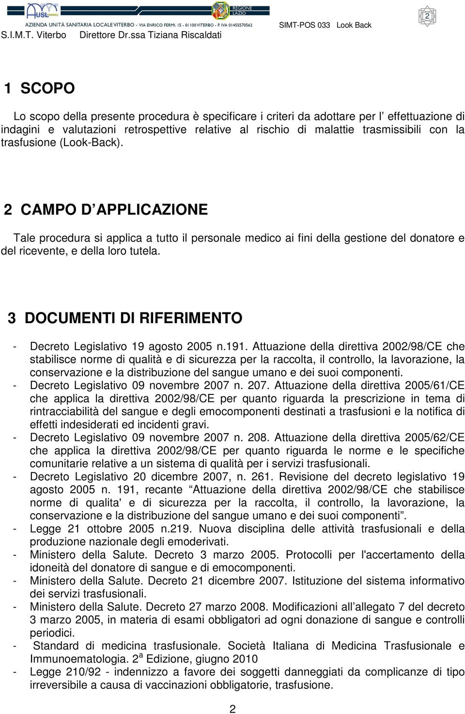 3 DOCUMENTI DI RIFERIMENTO - Decreto Legislativo 19 agosto 2005 n.191.