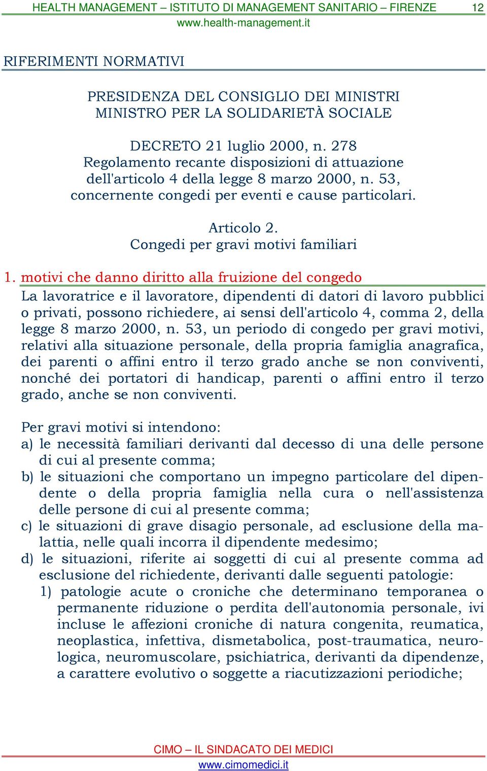 Congedi per gravi motivi familiari 1.