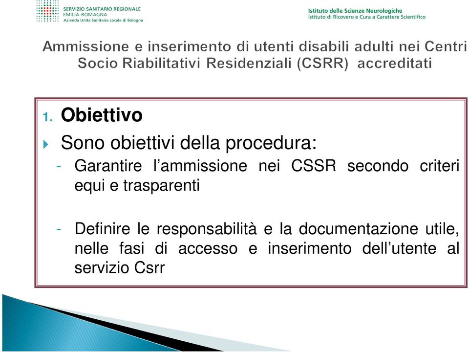 Definire le responsabilità e la documentazione utile,