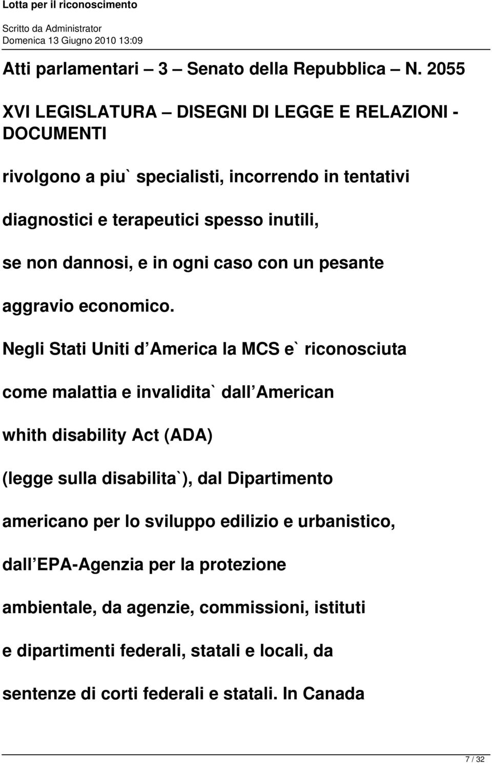 dannosi, e in ogni caso con un pesante aggravio economico.