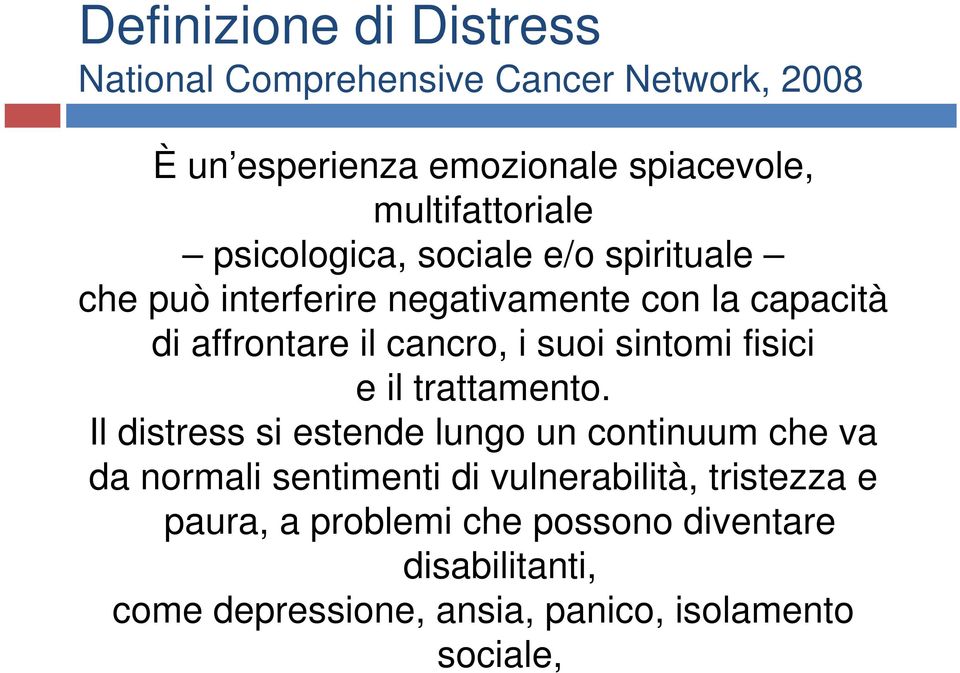 cancro, i suoi sintomi fisici e il trattamento.