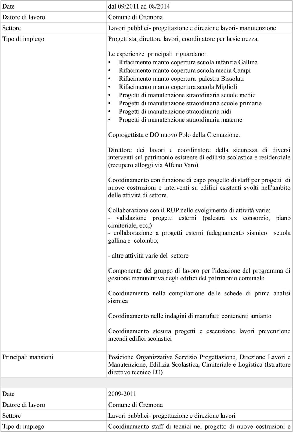 manto copertura scuola Miglioli Progetti di manutenzione straordinaria scuole medie Progetti di manutenzione straordinaria scuole primarie Progetti di manutenzione straordinaria nidi Progetti di