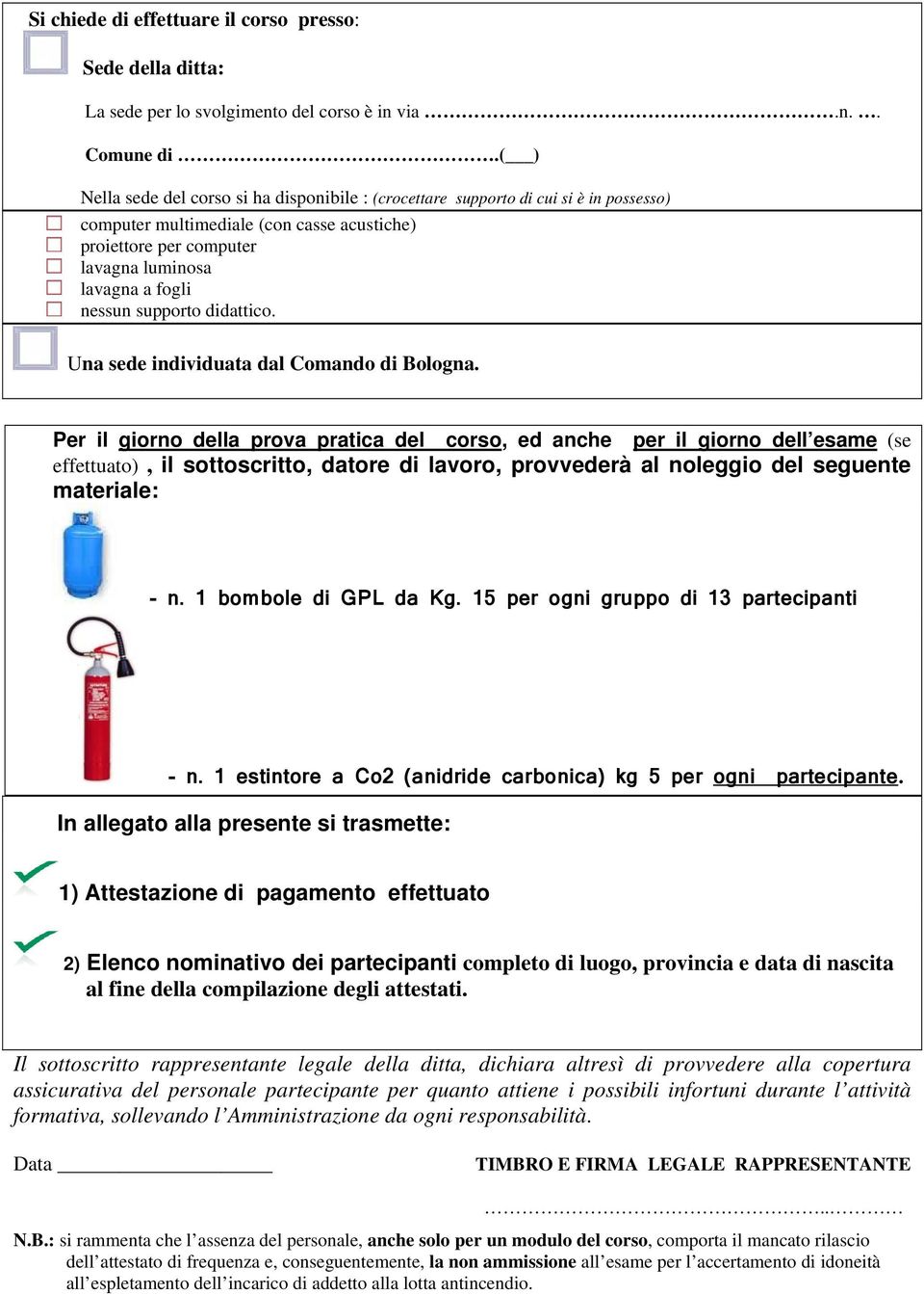 supporto didattico. Una sede individuata dal Comando di Bologna.