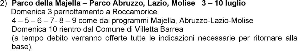 Abruzzo-Lazio-Molise Domenica 10 rientro dal Comune di Villetta Barrea (a