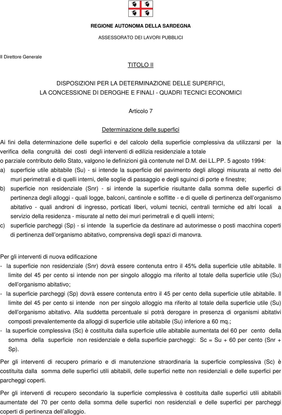 Stato, valgono le definizioni già contenute nel D.M. dei LL.PP.