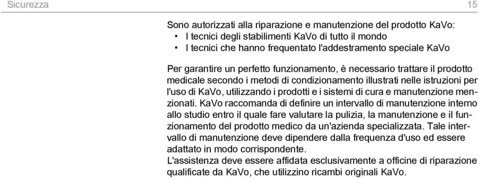 di cura e manutenzione menzionati.