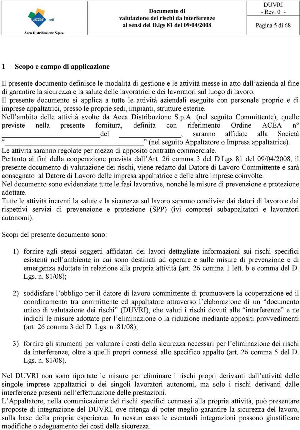 e la salute delle lavoratrici e dei lavoratori sul luogo di lavoro.