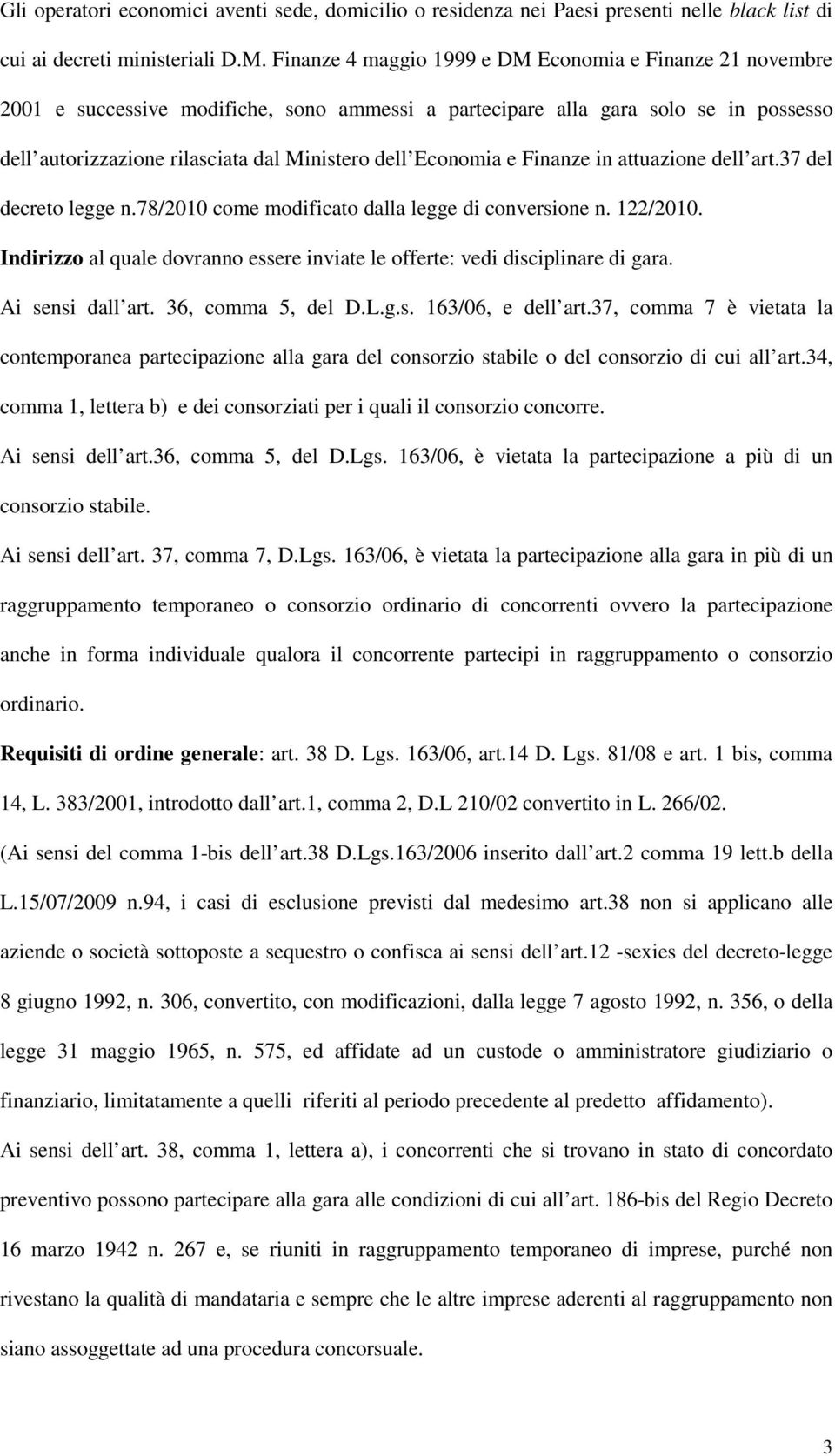 Economia e Finanze in attuazione dell art.37 del decreto legge n.78/2010 come modificato dalla legge di conversione n. 122/2010.