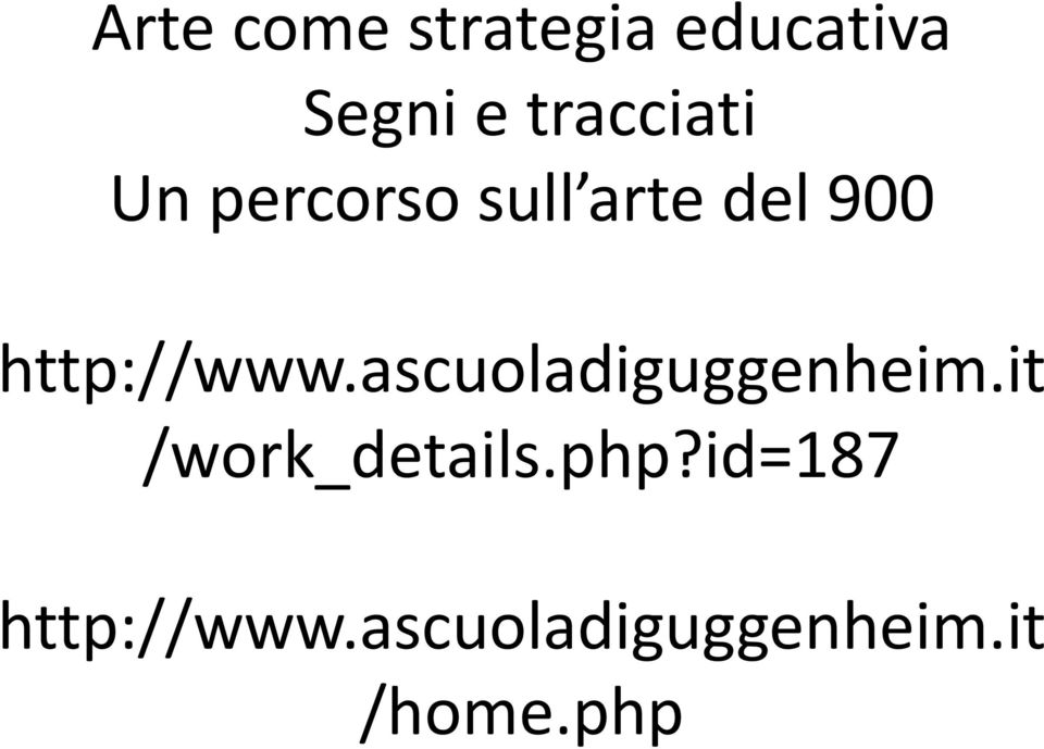 http://www.ascuoladiguggenheim.