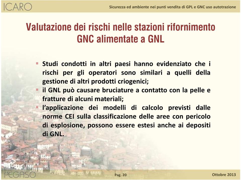 a contatto con la pelle e fratture di alcuni materiali; l applicazione dei modelli di calcolo previsti dalle norme CEI sulla