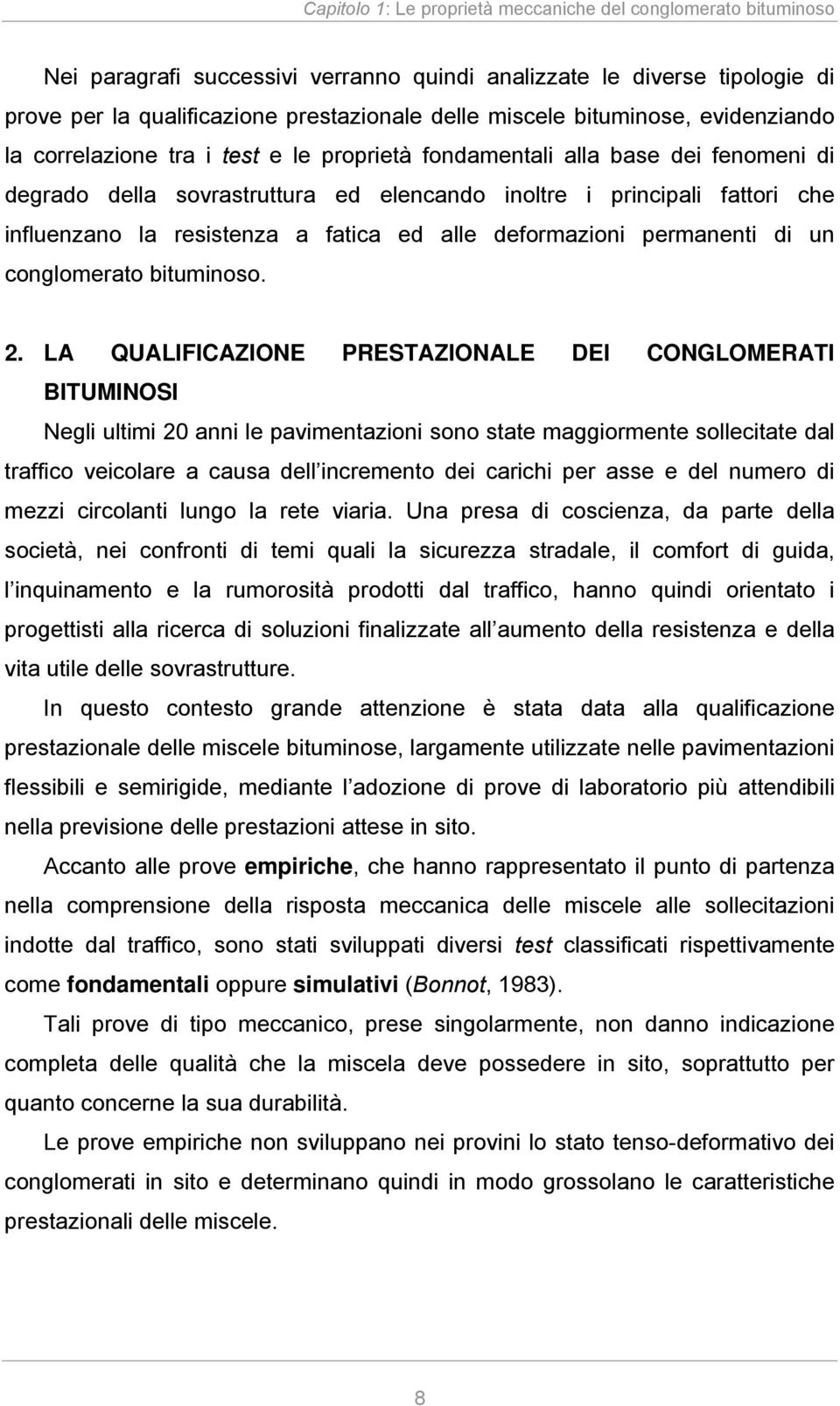 deformazioi permaeti di u coglomerato bitumioso.