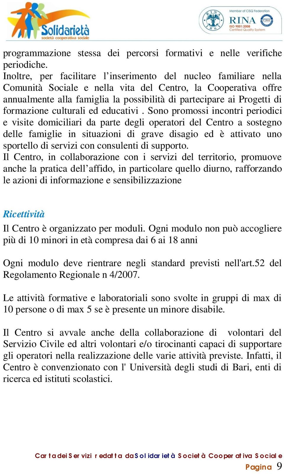 formazione culturali ed educativi.