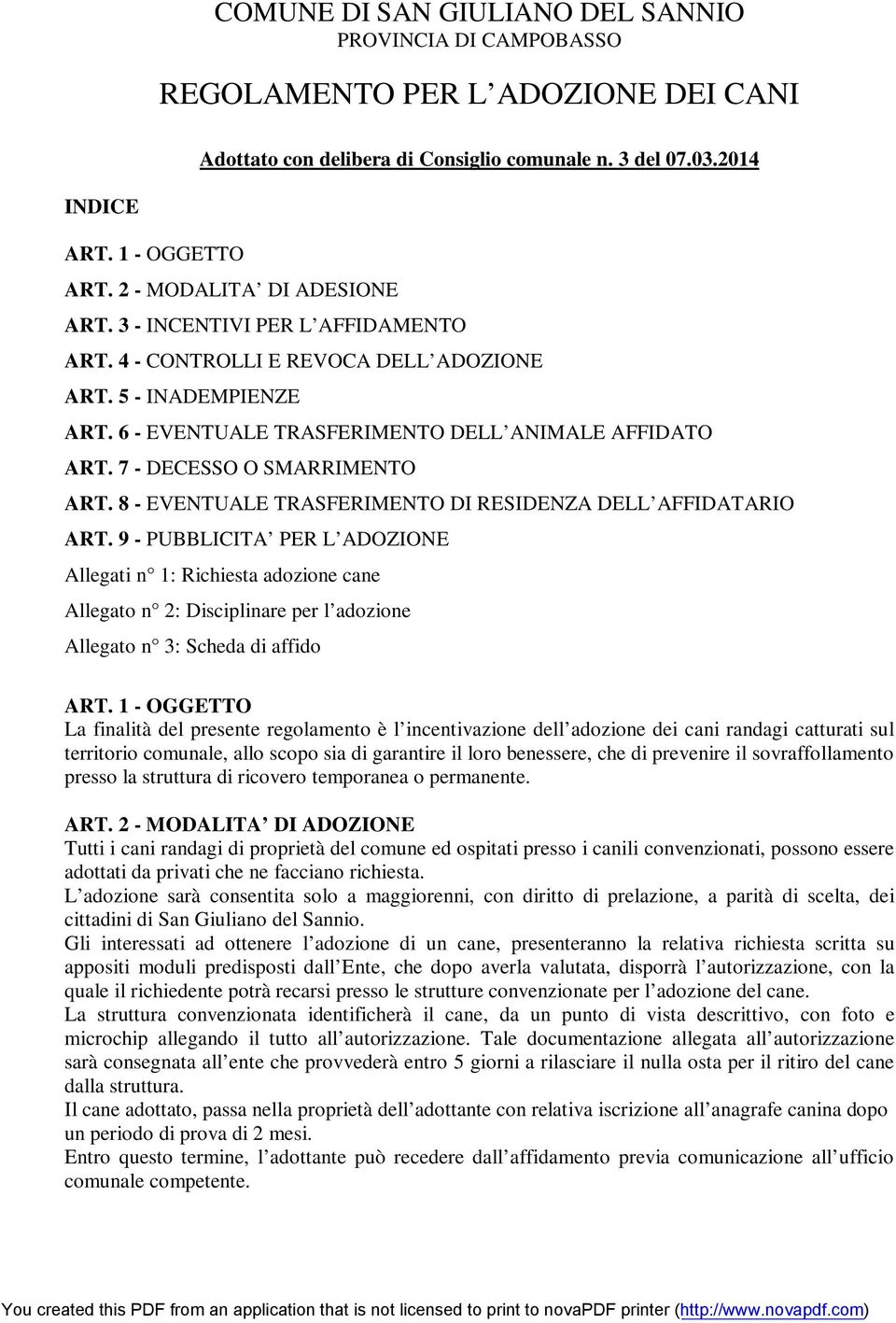 7 - DECESSO O SMARRIMENTO ART. 8 - EVENTUALE TRASFERIMENTO DI RESIDENZA DELL AFFIDATARIO ART.