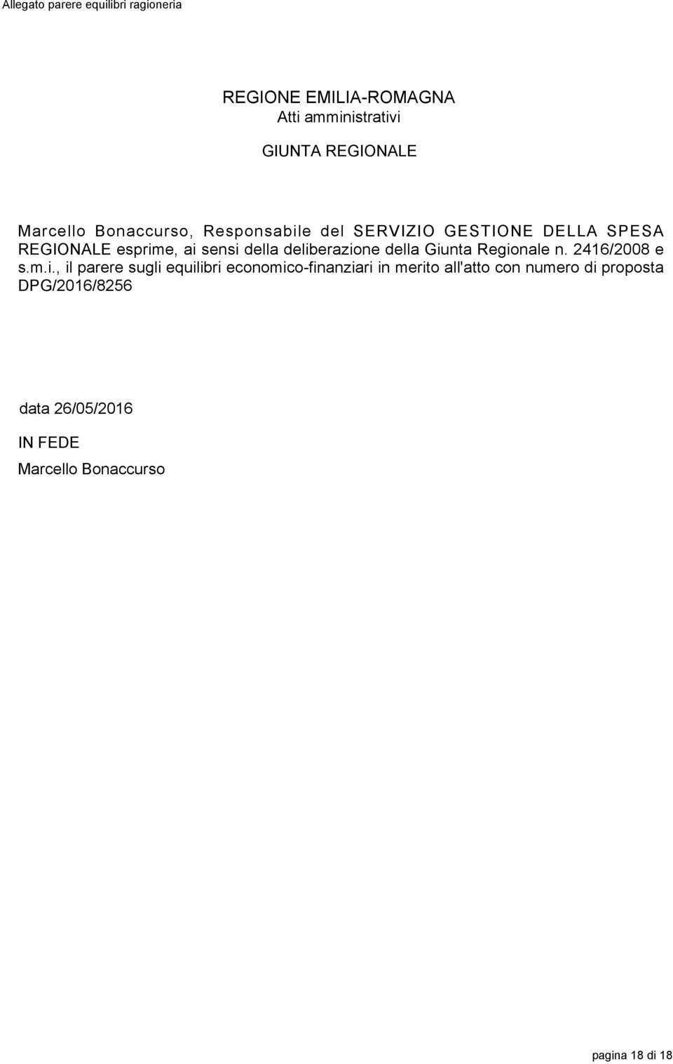 deliberazione della Giunta Regionale n. 2416/2008 e s.m.i., il parere sugli equilibri