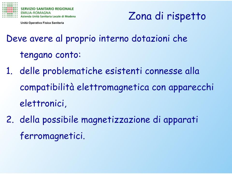 delle problematiche esistenti connesse alla compatibilità