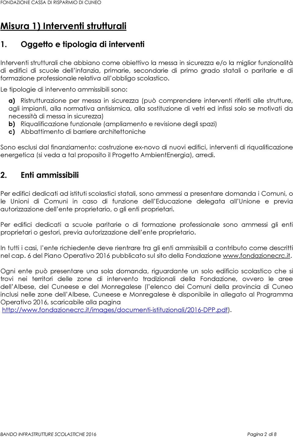 grado statali o paritarie e di formazione professionale relativa all obbligo scolastico.