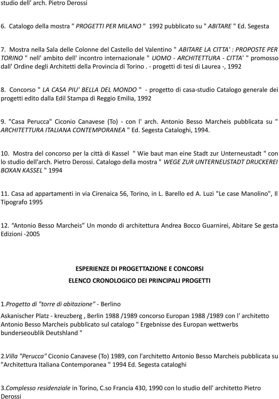 Ordine degli Architetti della Provincia di Torino. - progetti di tesi di Laurea -, 1992 8.