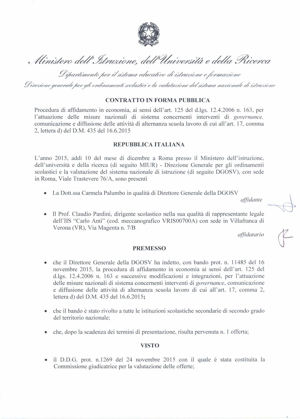 163, per l'attuazione delle misure nazionali di sistema concernenti interventi di governance, comunicazione e diffusione delle attività di alternanza scuola lavoro di cui all'art.