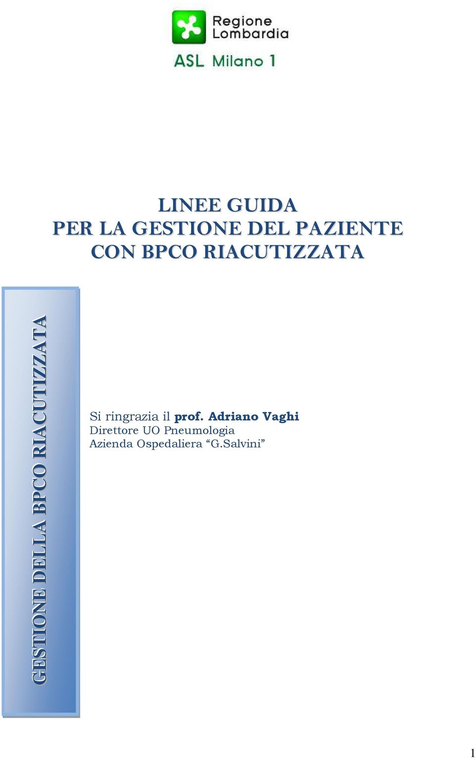 RIACUTIZZATA Si ringrazia il prof.