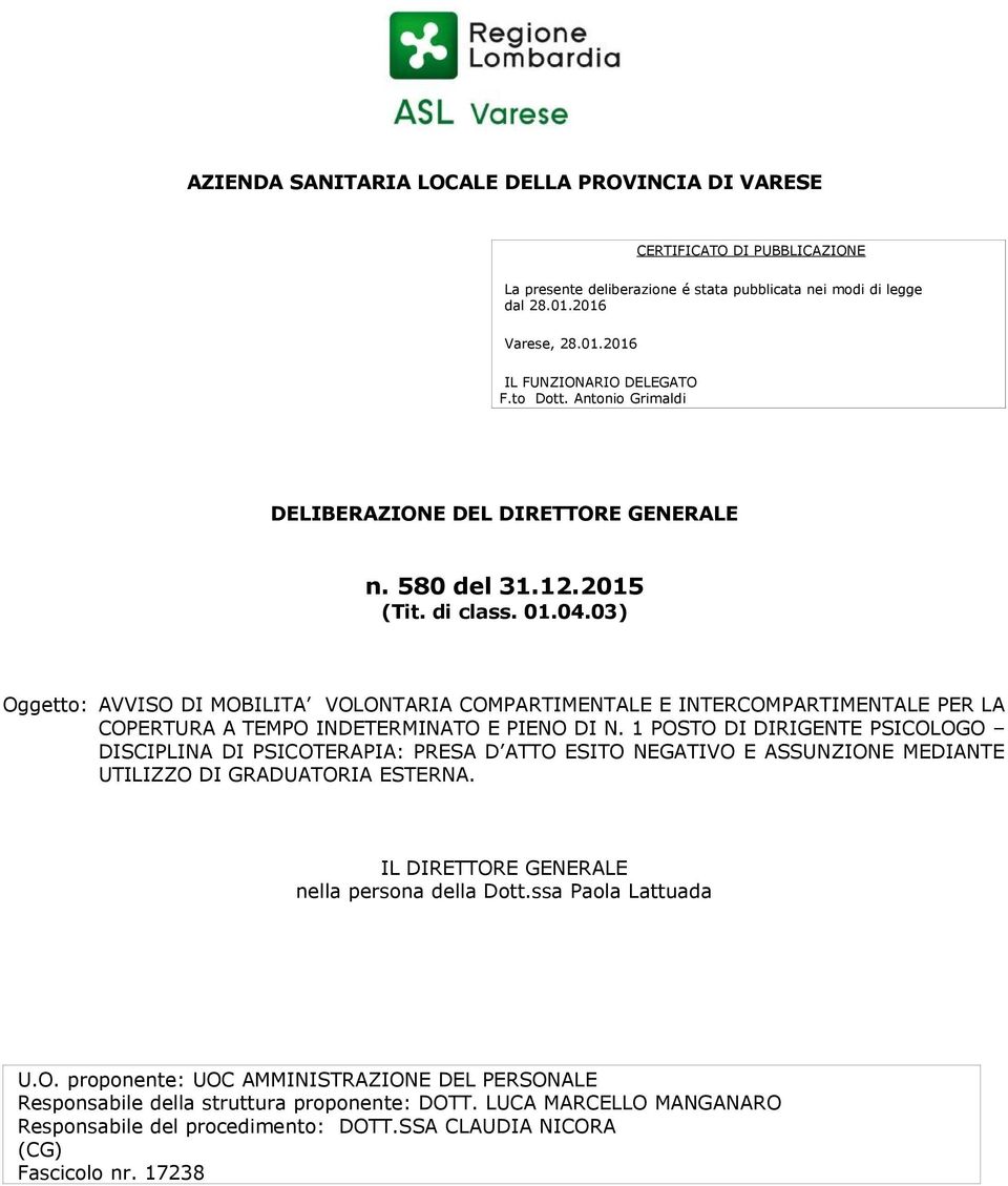 03) Oggetto: AVVISO DI MOBILITA VOLONTARIA COMPARTIMENTALE E INTERCOMPARTIMENTALE PER LA COPERTURA A TEMPO INDETERMINATO E PIENO DI N.