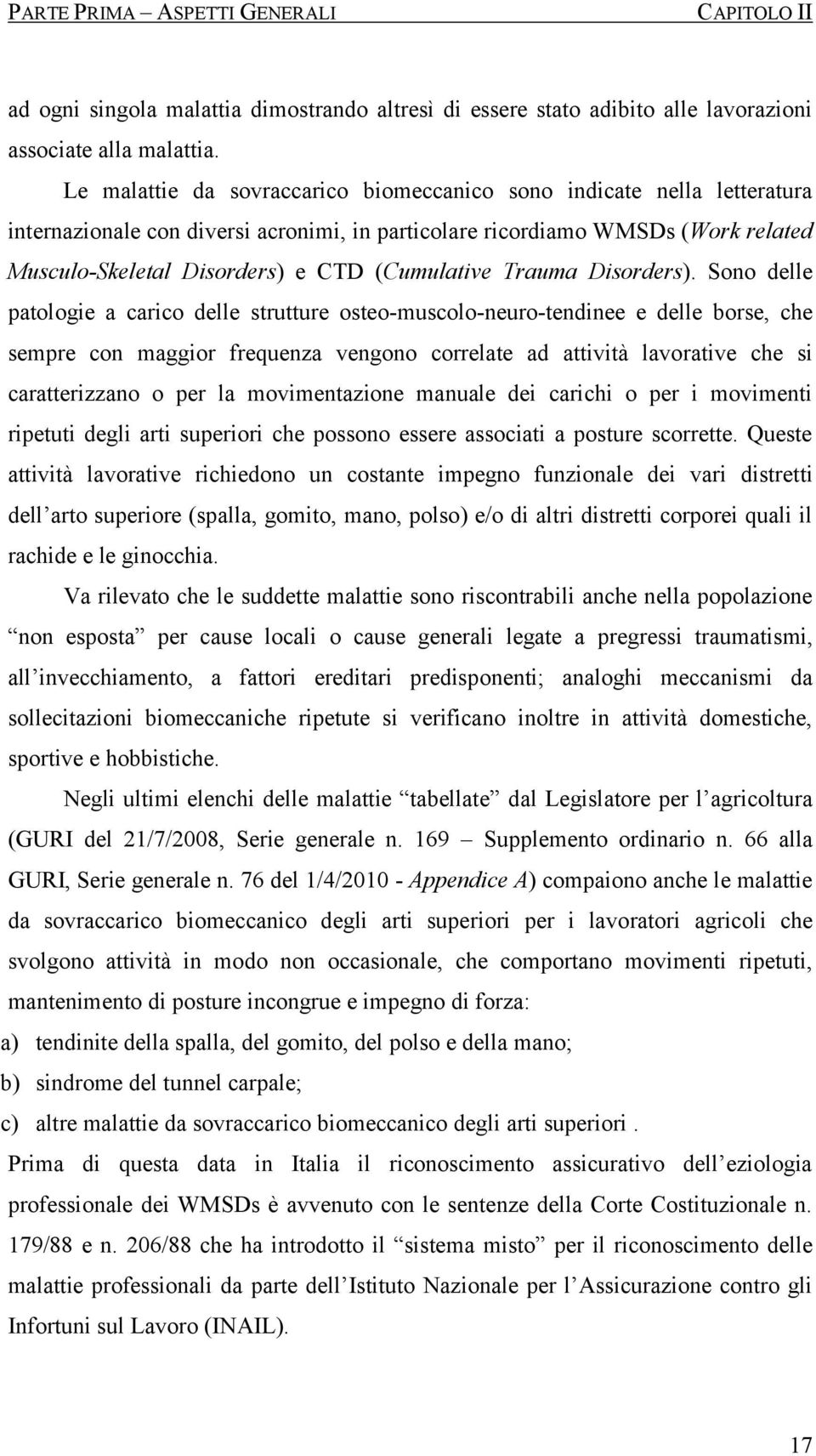 (Cumulative Trauma Disorders).