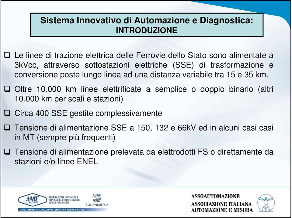 000 km linee elettrificate a semplice o doppio binario (altri 10.