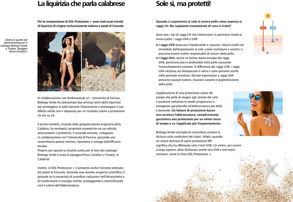Dietro le quinte del photoshooting per il catalogo Bottega Verde a Tropea, Spiaggia Passo Cavalieri.