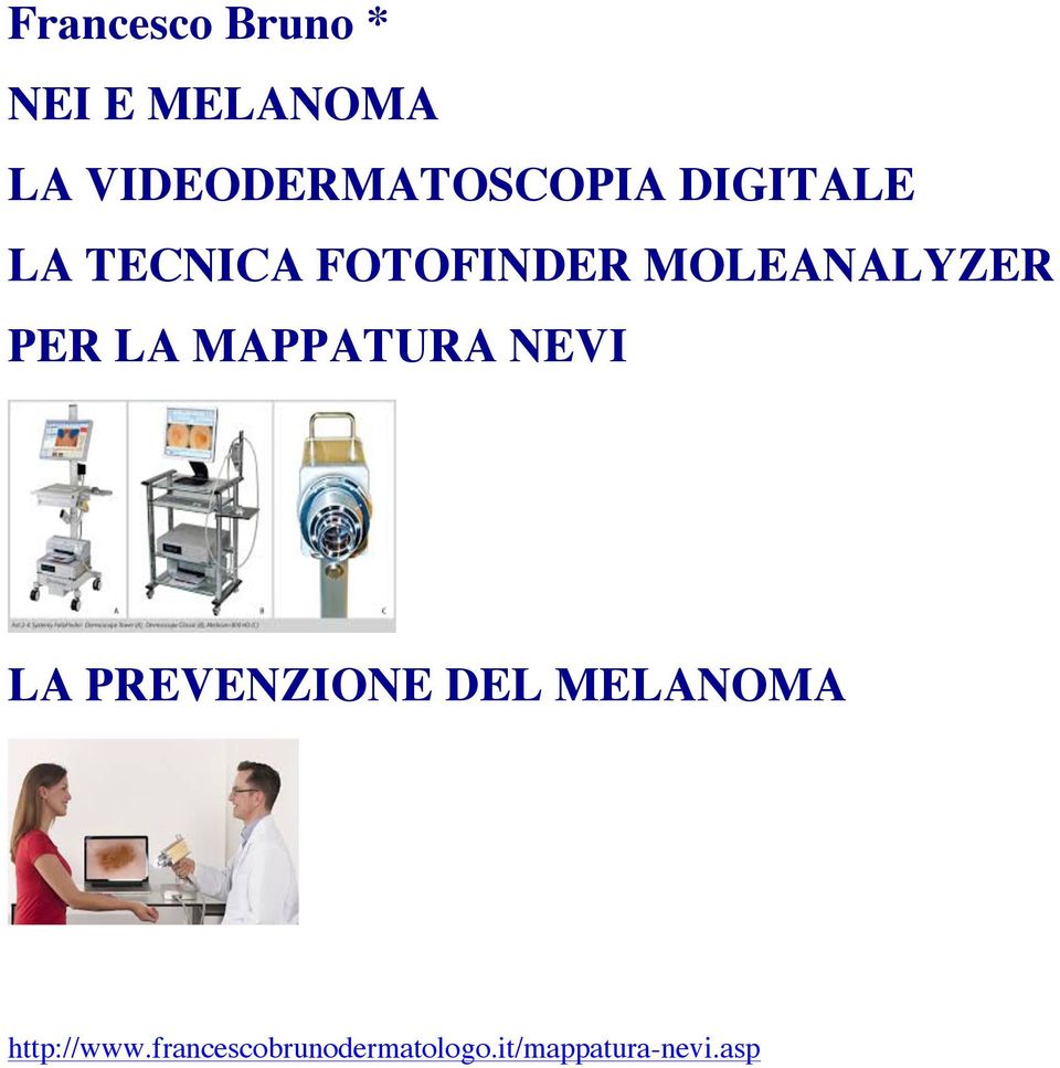 MOLEANALYZER PER LA MAPPATURA NEVI LA PREVENZIONE