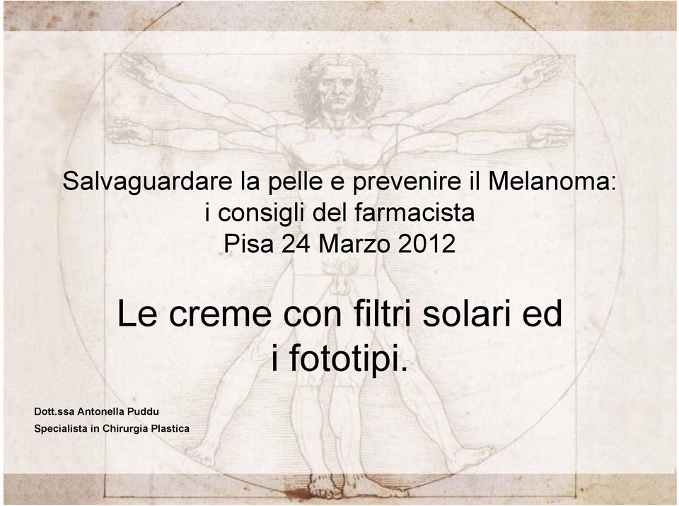 creme con filtri solari ed i fototipi. Dott.