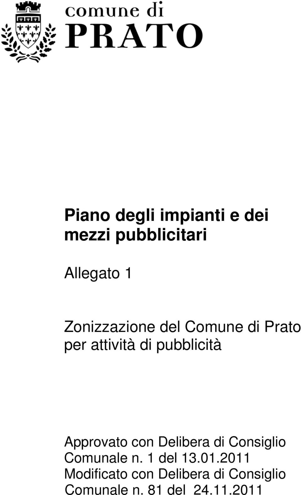 Approvato con Delibera di Consiglio Comunale n. 1 del 13.01.