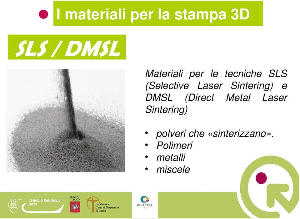 Sintering) e DMSL (Direct Metal Laser