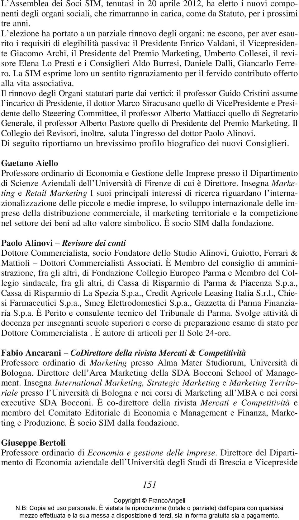 del Premio Marketing, Umberto Collesei, il revisore Elena Lo Presti e i Consiglieri Aldo Burresi, Daniele Dalli, Giancarlo Ferrero.