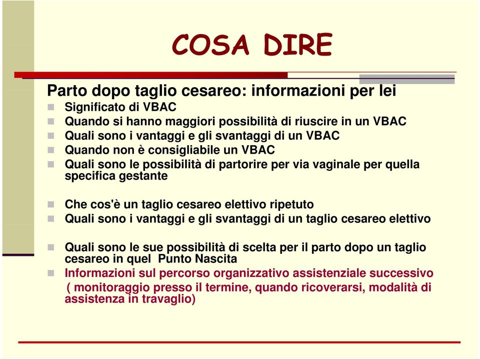 elettivo ripetuto Quali sono i vantaggi e gli svantaggi di un taglio cesareo elettivo Quali sono le sue possibilità di scelta per il parto dopo un taglio cesareo in quel