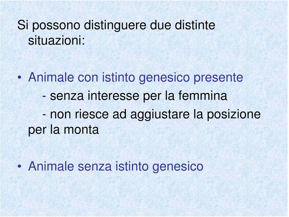 interesse per la femmina - non riesce ad