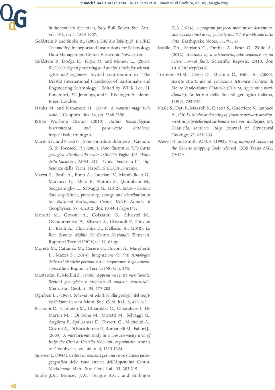 , (2003). SAC2000: Signal processing and analysis tools for seismologists and engineers.