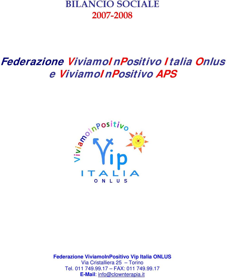 ViviamoInPositivo Vip Italia ONLUS Via Cristalliera 25