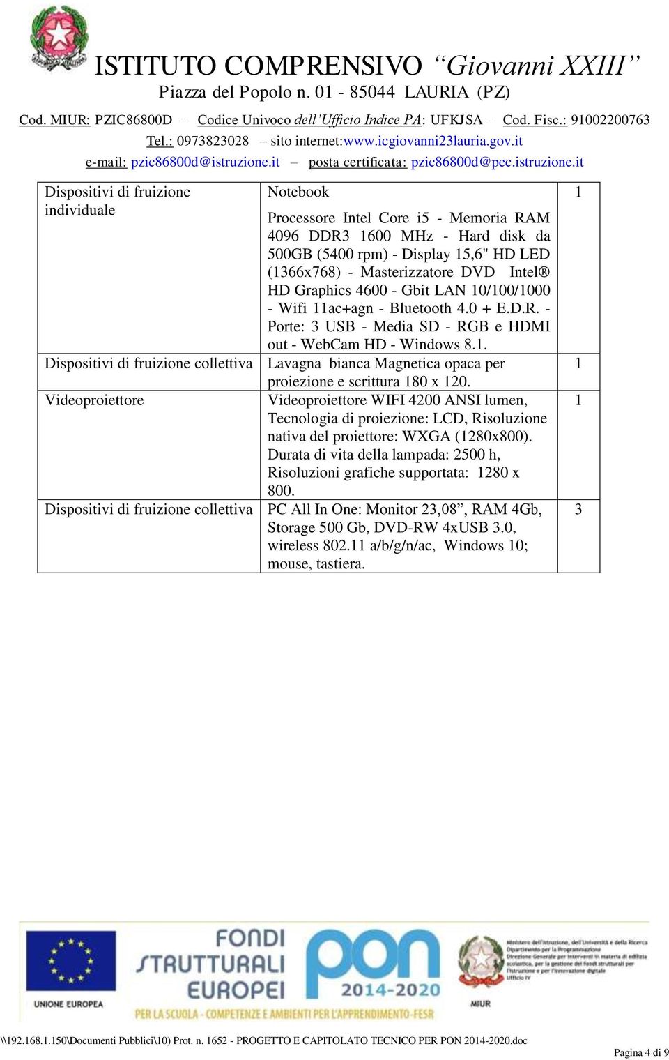 . Dispositivi di fruizione collettiva Lavagna bianca Magnetica opaca per proiezione e scrittura 80 x 20.