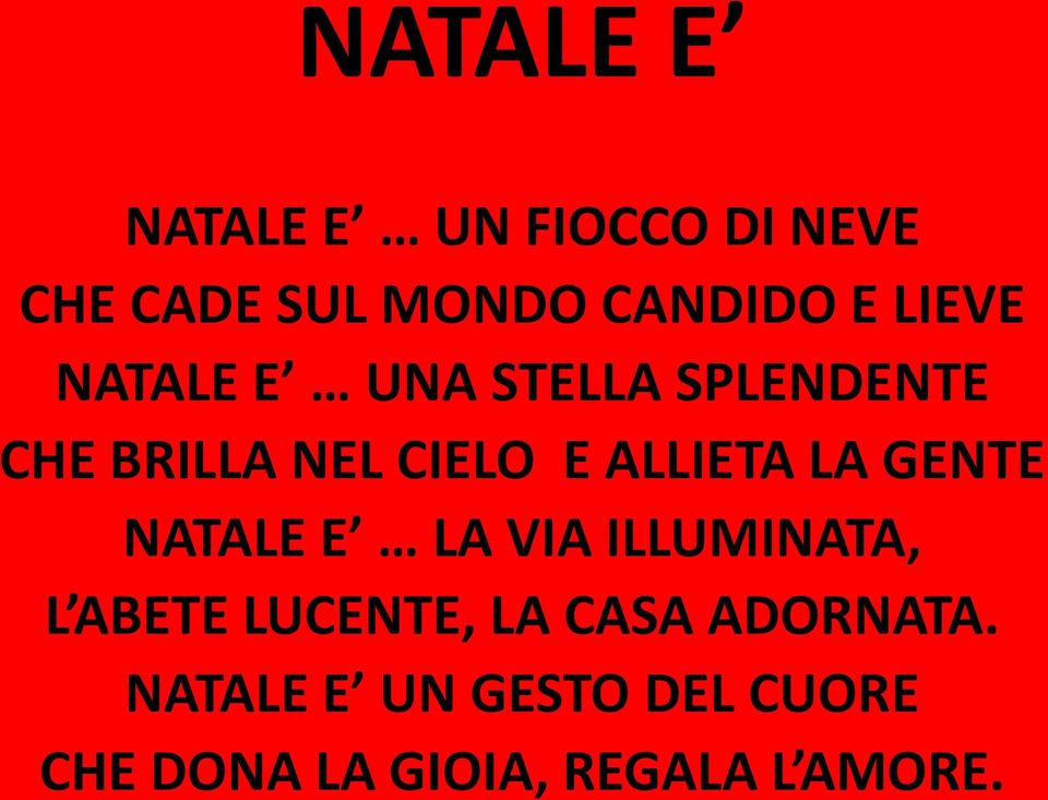 ALLIETA LA GENTE NATALE E LA VIA ILLUMINATA, L ABETE LUCENTE, LA