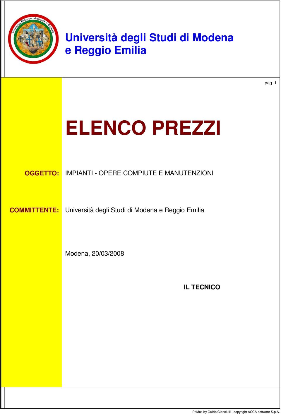 COMMITTENTE: Università degli Stu Modena e Reggio Emilia Modena,