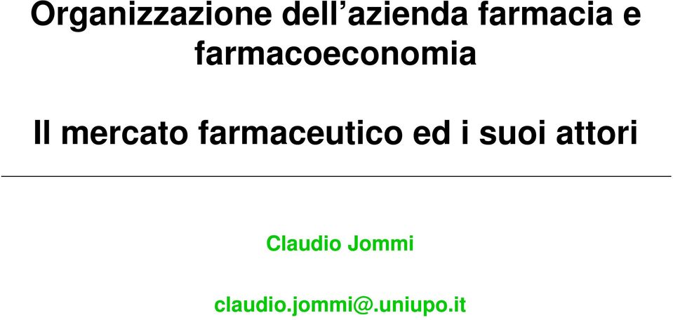 mercato farmaceutico ed i suoi