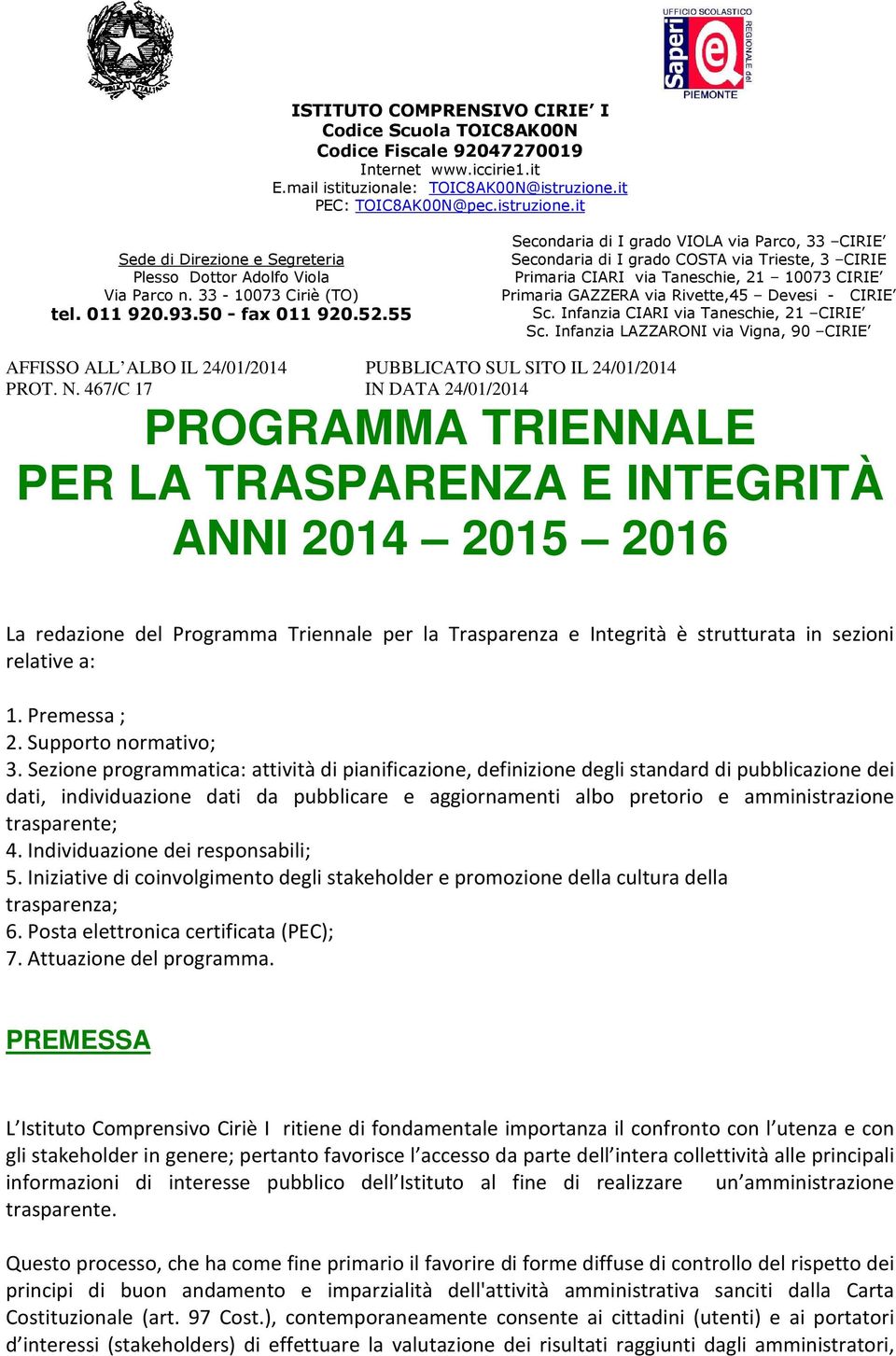 it PEC: TOIC8AK00N@pec.istruzione.