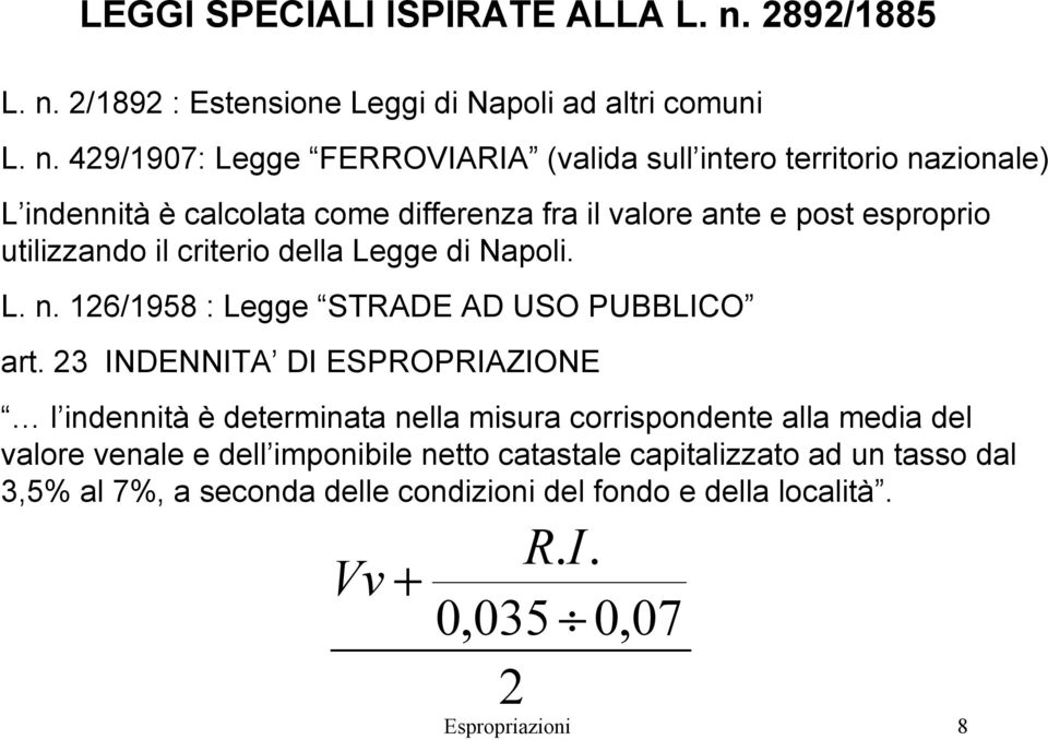 2/1892 : Estensione Leggi di Napoli ad altri comuni L. n.