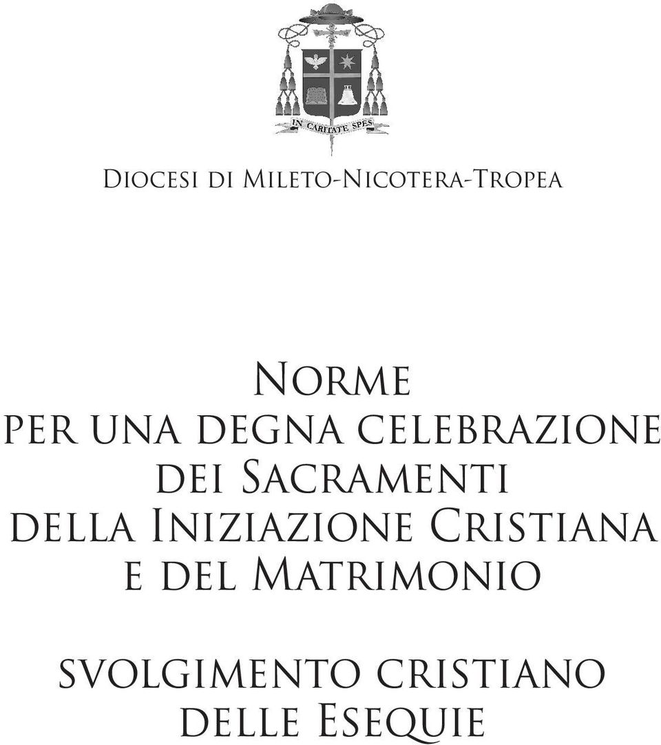 Sacramenti della Iniziazione Cristiana e